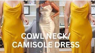 HOW TO MAKE A COWL NECK CAMISOLE DRESS [upl. by Brookner]