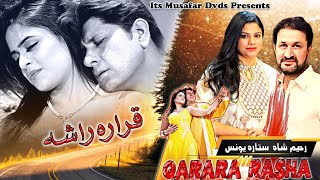 Qarara Rasha  Pashto Song  Sitara Younas amp Rahim Shah OFFICIAL Pashto Song Video [upl. by Aivekal17]