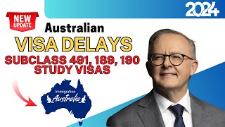 Big Updates Australia Visa Delays Subclass 491 189 190 amp Study Visas 2024  Australia Immigration [upl. by Sherourd]