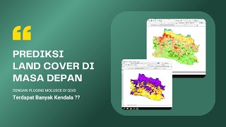 TUTORIAL QGIS ANALISIS LULC DENGAN PLUGINS MOLUSCE DI QGIS [upl. by Eilasor]