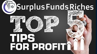 Surplus Funds Top 5 Tips for Profit [upl. by Hartfield949]