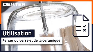 🛠️ Comment percer dans du verre et de la céramique avec les forets Dexter [upl. by Drarehs]