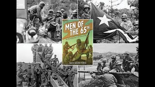 Men of the 65th The Borinqueneers of the Korean War Program HD [upl. by Gide]