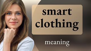 Smart Clothing The Future of Fashion and Technology [upl. by Selden144]