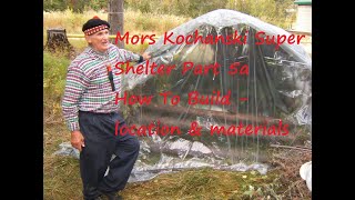 Mors Kochanski Super Shelter Part 6a How to Build Location amp Materials [upl. by Tillie]