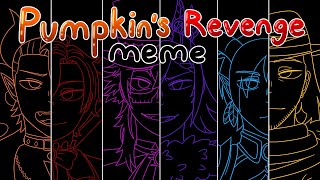 Pumpkins revenge meme  Tempus Doppelganger SPOILERS [upl. by Crosby742]