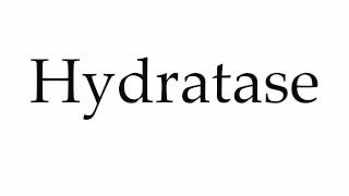 How to Pronounce Hydratase [upl. by Tessi]