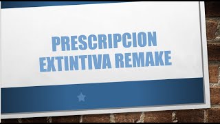 PRESCRIPCION EXTINTIVA  DERECHO CIVIL CHILE REMAKE [upl. by Ynobe]