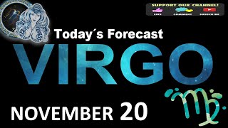 Daily Horoscope VIRGO November 20 2024 [upl. by Yniffit]