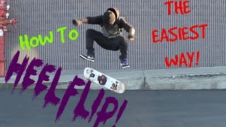 HOW TO HEELFLIP THE EASIEST WAY New Heelflip Technique [upl. by Yelena742]