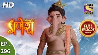 Vighnaharta Ganesh  Ep 296  Full Episode  9th October 2018 [upl. by Akahc159]