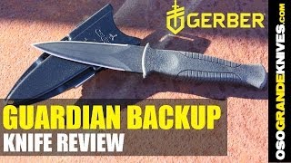 Gerber Guardian Backup Boot Knife Review  OsoGrandeKnives [upl. by Elicul]