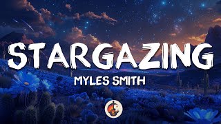 Myles Smith  Stargazing Lyrics [upl. by Schoof]