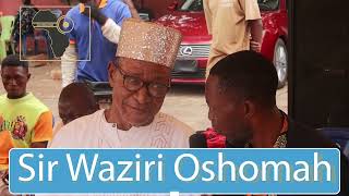 Sir Waziri Oshomah Living legend CEM Television Celebrates you [upl. by Alvarez192]