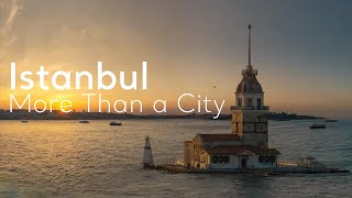 Istanbul  More Than a City  Go Türkiye [upl. by Ahslek256]