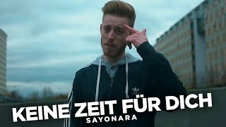 Sayonara  Keine Zeit für dich Official Video [upl. by Rediah449]