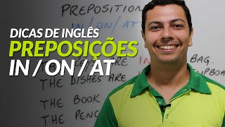 Dicas de Inglês Preposições em Inglês  IN  ON  AT [upl. by Nayar251]