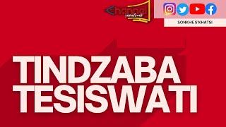 Tindzaba Tesiswati  30 JULY 2024 [upl. by Ailecnarf]