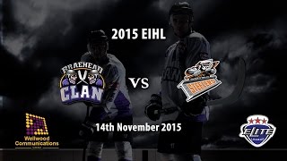 Braehead Clan vs Sheffield Steelers 141115  EIHL [upl. by Idnem]