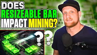 Does Nvidias Resizeable Bar Support Impact Mining [upl. by Meit]