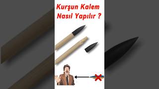 Kurşun Kalem Nasıl yapılırkalemnasılyapılırkalemlerörnek [upl. by Benedick991]