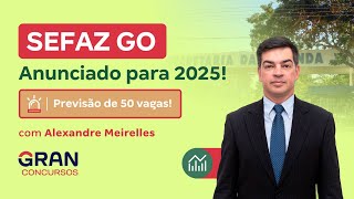 Concurso Sefaz GO Anunciado para 2025 Com Alexandre Meirelles [upl. by Malinda]