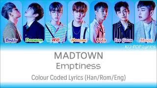 Madtown 매드타운  Emptiness 빈칸 Colour Coded Lyrics HanRomEng [upl. by Wettam414]