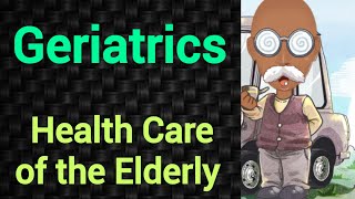 Geriatrics  Health care of the Elderly  PSM lecture  Community Medicine lecture  PSM made easy [upl. by Bamby]