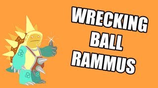 WRECKING BALL RAMMUS [upl. by Llerat551]