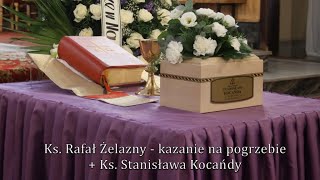 Ks Rafał Żelazny  kazanie na pogrzebie  Ks Stanisława Kocańdy w Ryczowie [upl. by Trager]