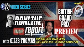 British Grand Prix Preview  Ronline Report [upl. by Kele]