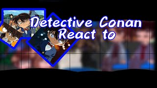 •detective Conan react toREAD WARNING• [upl. by Kobe]