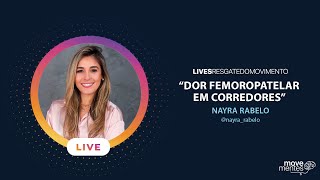 Dor femoropatelar em corredores  Live com Nayra Rabelo nayrarabelo [upl. by Aserehc891]