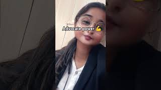 Advocate power 💪🧑‍🎓🧑‍🎓 lawgical advocate ips upsc motivation judicious advocatelife lawyer [upl. by Coray]