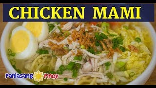 Chicken Mami  Filipino Chicken Noodle Soup  Mami Noodle Soup with Chicken Egg and Fried Garlic [upl. by Noseimaj]