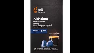 Good amp Gather Signature Altissimo Nespresso Espresso Capsules taste test [upl. by Catherin]