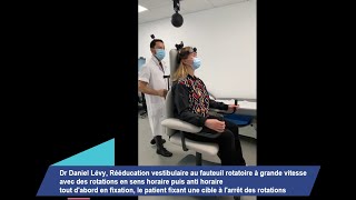 Rééducation vestibulaire au fauteuil rotatoire à grande vitesse [upl. by Anima]