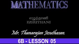 Lesson 05 MathematicsYear 6B  Mr Thanarajan Jesuthasan [upl. by Jezreel735]