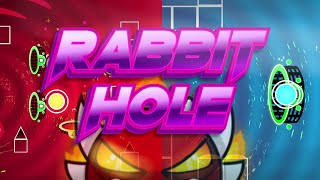 RABBIT HOLE  Extreme Demon Layout Geometry dash [upl. by Platto426]