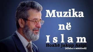 Muzika në Islam  Çka thotë medhhebi Hanefi dhe medhhebet tjera për muzikën [upl. by Nosiram]