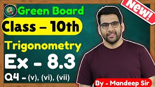 Class  10 Ex  83 Q4 v vi vii Trigonometry  New NCERT CBSE  10th Trigonometry [upl. by Erhard113]