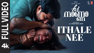 Full Video Ithale Nee  Hi Nanna  Nani Mrunal Thakur  Hesham Abdul Wahab  Arun Alat  Shouryuv [upl. by Stine]