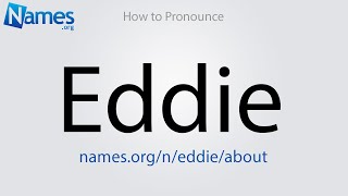 How to Pronounce Eddie [upl. by Yarak]