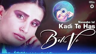 Kadi Te Has Bol Ve  Naseebo Lal Her Best  Superhit Song  official HD video  OSA Worldwide [upl. by Eerazed846]