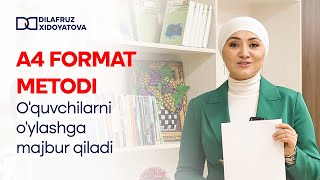 A4 format metodi Oquvchilarni oylashga majbur qiladi Dilafruz Xidoyatova [upl. by Kirima]