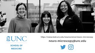 UNC Neuroscience Microscopy Core Video [upl. by Luciana]