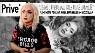 Jam i fejuar me një djalë njihuni me Adelina Rose drag queenin kosovar [upl. by Diogenes754]