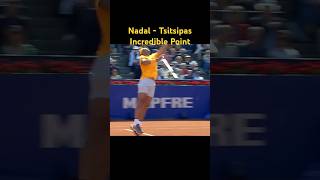 Nadal  Tsitsipas Incredible Point [upl. by Lenard]