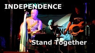 Independence  Stand Together [upl. by Yttak459]