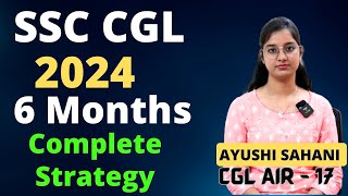 SSC CGL 2024 🔥  6 Months Complete Strategy with Resources [upl. by Aifas77]